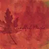 Valerie Andrews - Mindful Music